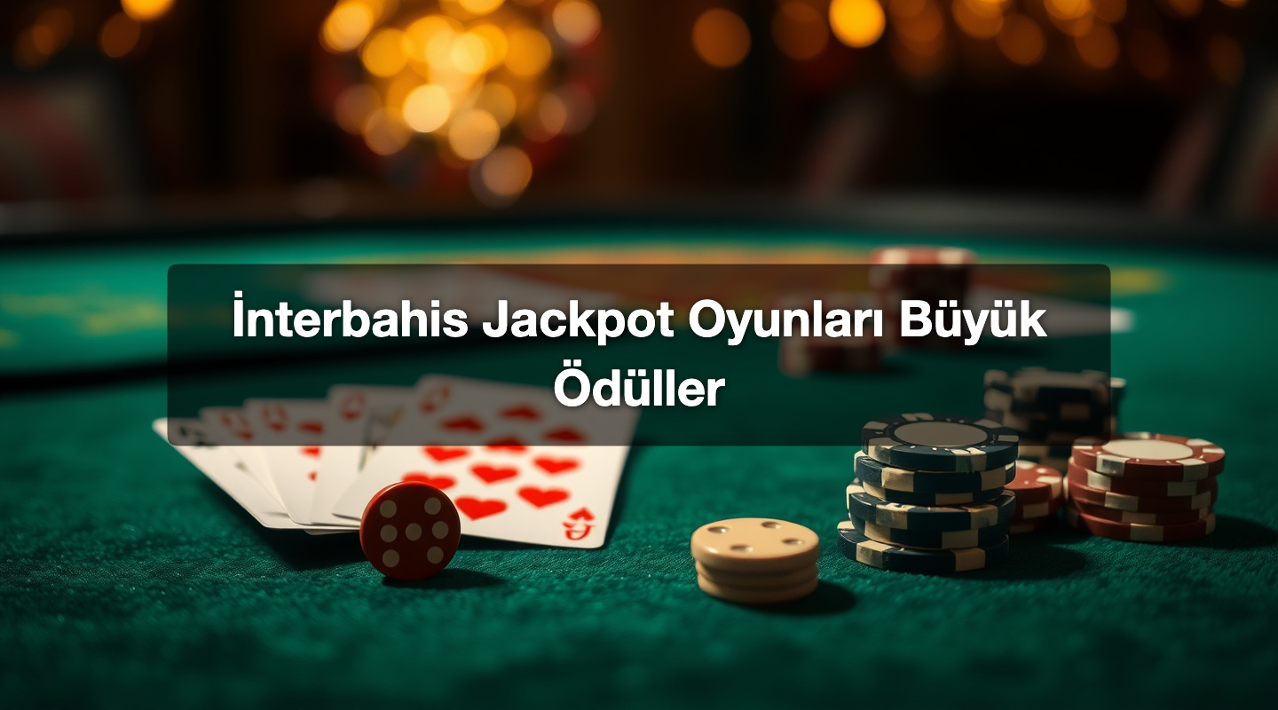 İnterbahis Jackpot Oyunları Büyük Ödüller